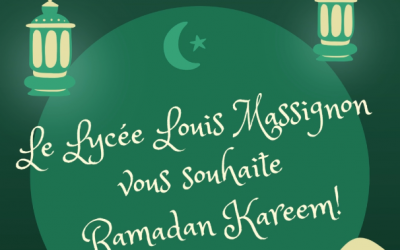 Le Lycée Louis Massignon vous souhaite Ramadan Kareem