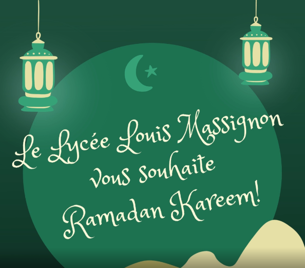 Le Lycée Louis Massignon vous souhaite Ramadan Kareem