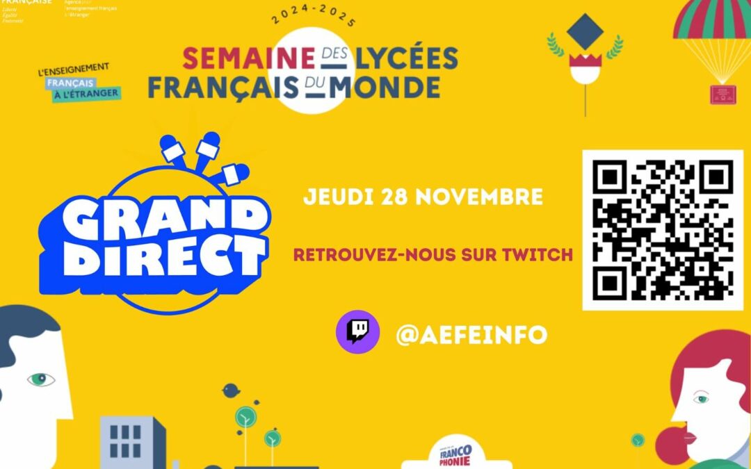 À vos agendas : nos Jeunes Reporters au « Grand Direct de l’AEFE » !