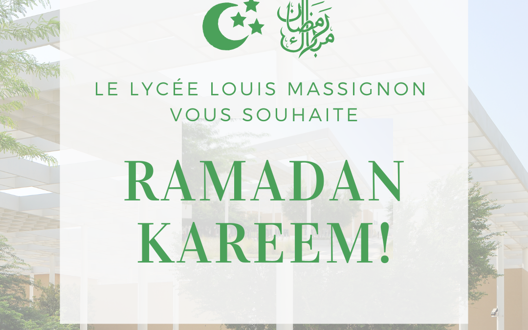 Le Lycée Louis Massignon vous souhaite Ramadan Kareem !