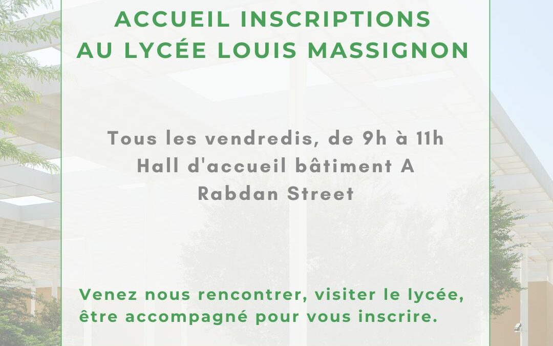 Accueil Inscriptions au Lycée Louis Massignon : tous les vendredis de 9h à 11h